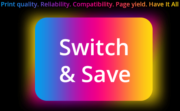 Print quality. Reliability. Compatibility. Page yield. Have It All